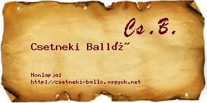 Csetneki Balló névjegykártya